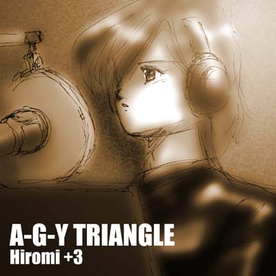 A-G-Y TRIANGLE Hiromi+3