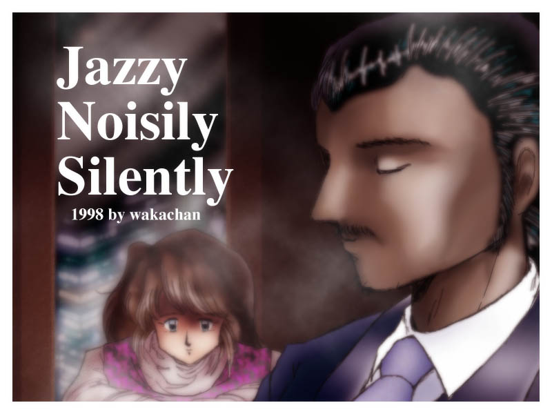 No.431[Jazzy Noisily Silently]